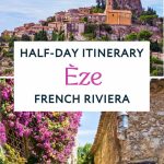 How to visit Èze half day travel guide pin showing photo of the hilltop town and flower bush in the medieval street